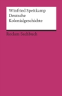 Deutsche Kolonialgeschichte : Reclam Sachbuch - eBook