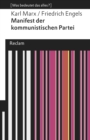 Manifest der Kommunistischen Partei. [Was bedeutet das alles?] : Marx, Karl; Engels, Friedrich - Erlauterungen; Denkanstoe; Analyse - 19266 - eBook