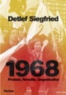 1968 in der Bundesrepublik : Protest, Revolte, Gegenkultur - eBook