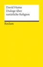 Dialoge uber naturliche Religion : Reclams Universal-Bibliothek - eBook