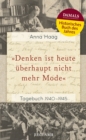 "Denken ist heute uberhaupt nicht mehr Mode" : Tagebuch 1940-1945 - eBook