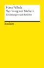 Warnung vor Buchern. Erzahlungen und Berichte : Reclams Universal-Bibliothek - eBook