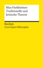 Traditionelle und kritische Theorie : Great Papers Philosophie - eBook