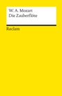 Die Zauberflote (KV 620). Eine groe Oper in zwei Aufzugen. Libretto von Emanuel Schikaneder : Reclams Universal-Bibliothek - eBook