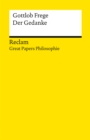 Der Gedanke : Eine logische Untersuchung. [Great Papers Philosophie] - eBook