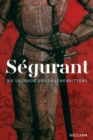 Segurant. Die Legende des Drachenritters : Das vergessene Mitglied der Artusrunde - eBook