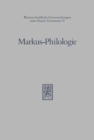 Markus-Philologie : Historische, literargeschichtliche und stilistische Untersuchungen zum zweiten Evangelium - Book