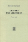 Glauben und Verstehen : Gesammelte Aufsatze. Band 4 - Book