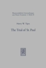 The Trial of St. Paul : A Juridical Exegesis of the Second Half of the Acts of the Apostles - Book