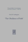 The Obedience of Faith : A Pauline Phrase in Historical Context - Book