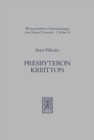 Presbyteron Kreitton : Der Altersbeweis der judischen und christlichen Apologeten und seine Vorgeschichte - Book
