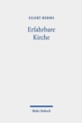 Erfahrbare Kirche : Beitrage zur Ekklesiologie - Book