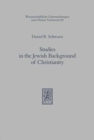 Studies in the Jewish Background of Christianity - Book