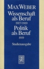 Max Weber-Studienausgabe : Band I/17: Wissenschaft als Beruf (1917/19). Politik als Beruf (1919) - Book