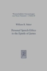 Personal Speech-Ethics in the Epistle of James - Book