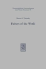 Fathers of the World : Essay in Rabbinic and Patristic Literatures - Book