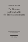 Zur Literatur und Geschichte des fruhen Christentums : Gesammelte Aufsatze - Book