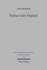 Petrus oder Paulus? : Studien uber das Verhaltnis des Ersten Petrusbriefes zur paulinischen Tradition - Book