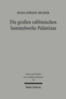 Die grossen rabbinischen Sammelwerke Palastinas : Zur literarischen Genese von Talmud Yerushalmi und Midrash Bereshit Rabba - Book