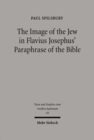 The Image of the Jew In Flavius Josephus' Paraphrase of the Bible - Book