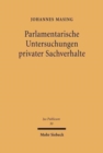 Parlamentarische Untersuchungen privater Sachverhalte : Art.44 GG als staatsgerichtetes Kontrollrecht - Book