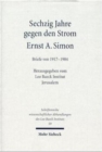 Sechzig Jahre gegen den Strom : Ernst A. Simon. Briefe von 1917-1984 - Book