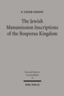 The Jewish Manumission Inscriptions of the Bosporus Kingdom - Book