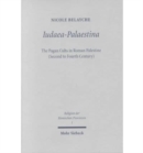Iudaea-Palaestina : The Pagan Cults in Roman Palestine (Second to Fourth Century) - Book