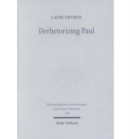 Derhetorizing Paul : A Dynamic Perspective on Pauline Theology and the Law - Book