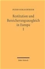 Restitution und Bereicherungsausgleich in Europa : Band 1: Eine rechtsvergleichende Darstellung - Book