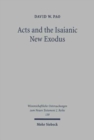 Acts and the Isaianic New Exodus - Book