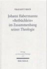 Johann Habermanns "Betbuchlein" im Zusammenhang seiner Theologie : Eine Studie zur Gebetsliteratur und zur Theologie des Luthertums im 16. Jahrhundert - Book
