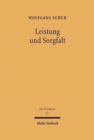 Leistung und Sorgfalt : Zugleich ein Beitrag zur Lehre von der Pflicht im Burgerlichen Recht - Book