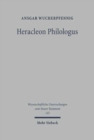 Heracleon Philologus : Gnostische Johannesexegese im zweiten Jahrhundert - Book