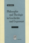 Philosophie und Theologie in Geschichte und Gegenwart - Book