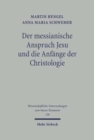 Der messianische Anspruch Jesu und die Anfange der Christologie : Vier Studien - Book