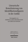 Literarische Konstituierung von Identifikationsfiguren in der Antike - Book