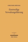 Einstweilige Verwaltungsfuhrung : Verfassungsrechtliche Anforderungen und verwaltungsrechtliche Ausgestaltung - Book
