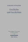 Geschichte und Geschichten : Aufsatze zur Apostelgeschichte und zu den Johannesakten - Book