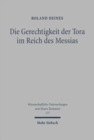 Die Gerechtigkeit der Tora im Reich des Messias : Mt 5,13-20 als Schlusseltext der matthaischen Theologie - Book