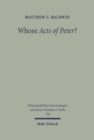 Whose Acts of Peter? : Text and Historical Context of the Actus Vercellenses - Book