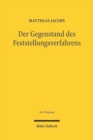 Der Gegenstand des Feststellungsverfahrens : Rechtsverhaltnis und rechtliches Interesse bei Feststellungsstreitigkeiten vor Zivil- und Arbeitsgerichten - Book