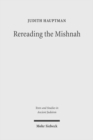 Rereading the Mishnah : A New Approach to Ancient Jewish Texts - Book