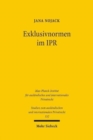 Exklusivnormen im IPR : Interessanalyse, dogmatische Einordnung und Anwendungsprobleme - Book