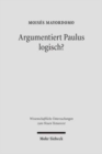 Argumentiert Paulus logisch? : Eine Analyse vor dem Hintergrund antiker Logik - Book