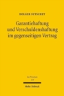 Garantiehaftung und Verschuldenshaftung im gegenseitigen Vertrag - Book