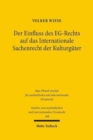 Der Einfluss des EG-Rechts auf das Internationale Sachenrecht der Kulturguter - Book