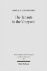 The Tenants in the Vineyard : Ideology, Economics, and Agrarian Conflict in Jewish Palestine - Book