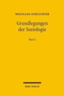 Grundlegungen der Soziologie : Eine Theoriegeschichte in systematischer Absicht. Band I - Book