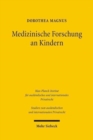 Medizinische Forschung an Kindern : Rechtliche, ethische und rechtsvergleichende Aspekte der Arzneimittelforschung an Kindern - Book